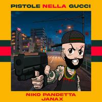 [Lyric] Pistole Nella Gucci (Janax) 